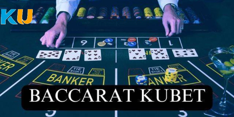 Ưu điểm nổi trội của Baccarat Kubet77