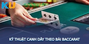 Canh bắt bài Baccarat theo dây